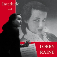 Interlude With Lorry Raine
