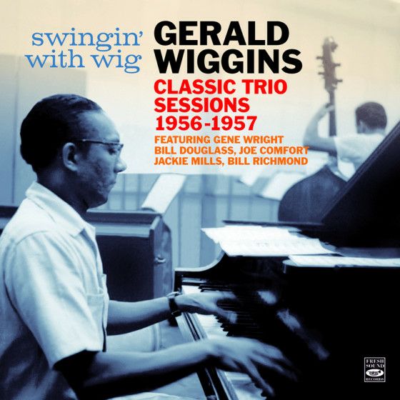 SWINGIN’ WITH WIG・CLASSIC TRIO SESSIONS 1956-1957