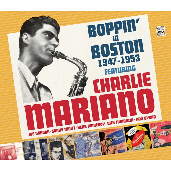 BOPPIN’ IN BOSTON 1947-1953